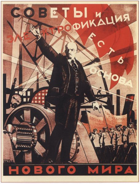 Picture of The Soviets and electrification - the foundation of a new world!