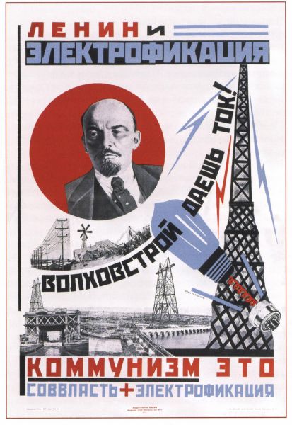 Picture of Lenin and the electrification! Communism is rule of the Soviets and electrification!