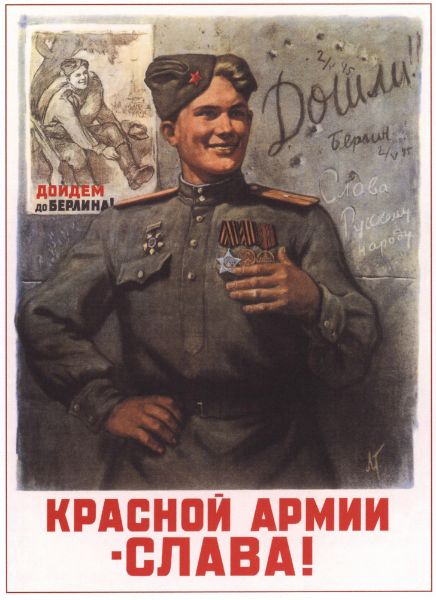 Picture of Glory to the Red Army! On the poster next to him it says: We shall go to Berlin!